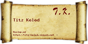Titz Keled névjegykártya